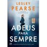 Livro Adeus Para Sempre De: Lesley Pearse