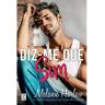 Livro Diz-me Que Sim De Melanie Harlow