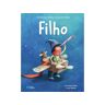 Livro Filho - Um Livro Que Celebra Os Laços De Família