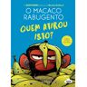 Livro O Macaco Rabugento Novela Gráfica 2: Quem Atirou Isto?