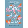 Livro Inspira Expira Respira De André Oliveira