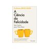 Livro A Ciência Da Felicidade De Bruce Hood