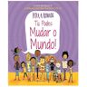 Livro Tu Podes Mudar O Mundo! De Peter H. Reynolds