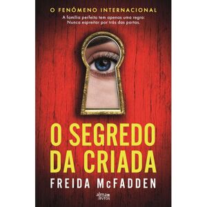 Livro O Segredo Da Criada De Freida Mcfadden Livro O Segredo Da Criada De Freida Mcfadden