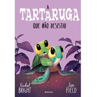 Livro A Tartaruga Que Não Desistiu De Rachel Bright Jim Field Livro A Tartaruga Que Não Desistiu De Rachel Bright Jim Field