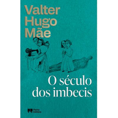 Livro O Século Dos Imbecis De Valter Hugo Mãe Livro O Século Dos Imbecis De Valter Hugo Mãe