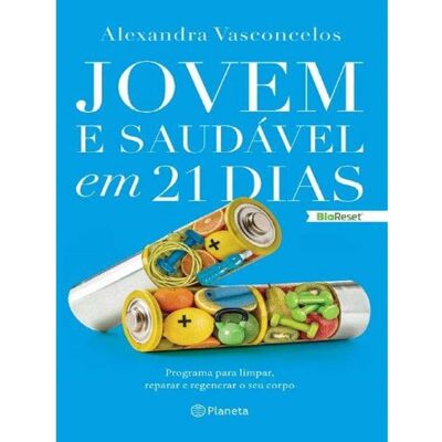 Livro Jovem E Saudável Em 21 Dias De Alexandra Vasconcelos Livro Jovem E Saudável Em 21 Dias De Alexandra Vasconcelos