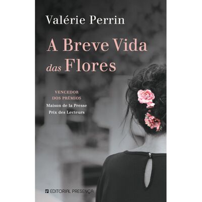 A Breve Vida Das Flores A Breve Vida Das Flores