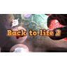 Back To Life 2