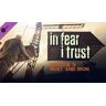 Fulqrum Publishing In Fear I Trust - Episode 3: Rust and Iron