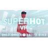 SUPERHOT VR Global