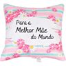 Lpm Almofada Dia da Mãe Para a Melhor Mãe do Mundo (40x40 cm)