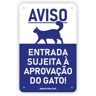 Ex Placa Pvc Entrada Sujeita a Aprovaçao Do Gato