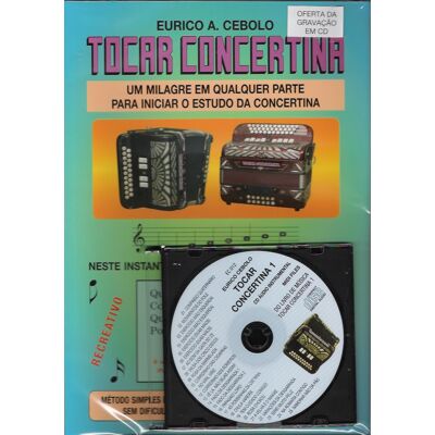 Eurico A. Cebolo Tocar Concertina 1 com CD Eurico A. Cebolo Tocar Concertina 1 com CD