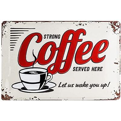 Cartaz metálico retro, 20 x 30 cm, Strong Coffee Served Here Cartaz metálico retro, 20 x 30 cm, Strong Coffee Served Here