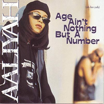 LEGACY RECORDINGS Age Aint Nothing But a Number LEGACY RECORDINGS Age Aint Nothing But a Number