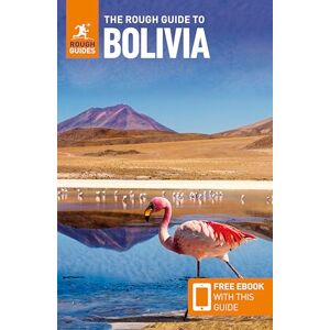 Jacobs, Daniel The Rough Guide to Bolivia: Travel Guide with eBook ( Main Series) Jacobs, Daniel The Rough Guide to Bolivia: Travel Guide with eBook ( Main Series)