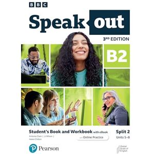 Pearson Education Speakout 3ed B2 Student's Book and Workbook with eBook and Online Practice Split 2 Pearson Education Speakout 3ed B2 Student's Book and Workbook with eBook and Online Practice Split 2