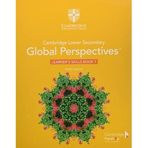 Laycock Keely Cambridge global perspectives. Stage 7. Learner's skills book. Per la Scuola media. Con e-book. Con espansione online (Cambridge Lower Secondary Global Perspectives) Laycock Keely Cambridge global perspectives. Stage 7. Learner's skills book. Per la Scuola media. Con e-book. Con espansione online (Cambridge Lower Secondary Global Perspectives)