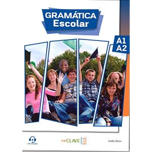 Bitton, Arielle Gramática escolar A1-A2: Libro + audio descargable 1 (A1-A2) Bitton, Arielle Gramática escolar A1-A2: Libro + audio descargable 1 (A1-A2)