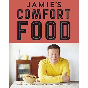 Oliver, Jamie Jamie's Comfort Food Oliver, Jamie Jamie's Comfort Food