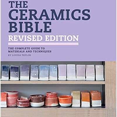 Taylor The Ceramics Bible Revised Edition Taylor The Ceramics Bible Revised Edition
