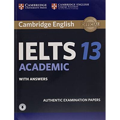 AA.VV. Cambridge IELTS 13. Academic . Student's Book with answers with Audio: Authentic Examination Papers (IELTS Practice Tests) 9781108553094 AA.VV. Cambridge IELTS 13. Academic . Student's Book with answers with Audio: Authentic Examination Papers (IELTS Practice Tests) 9781108553094