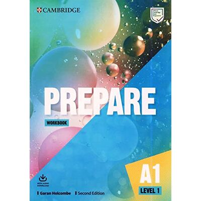 Garan. Holcombe Prepare Second edition. Workbook with Audio Download. Level 1: Includes Downloadable Audio (CAMBRIDGE) Garan. Holcombe Prepare Second edition. Workbook with Audio Download. Level 1: Includes Downloadable Audio (CAMBRIDGE)