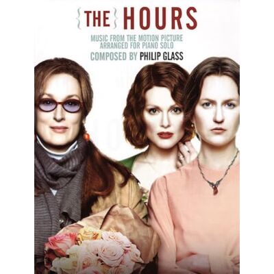 Various Philip glass: music from 'the hours' (piano solo) piano: music from the motion picture arranged for piano solo Various Philip glass: music from 'the hours' (piano solo) piano: music from the motion picture arranged for piano solo