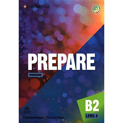 David McKeegan Prepare Second edition. Workbook with Audio Download. Level 6 (CAMBRIDGE) David McKeegan Prepare Second edition. Workbook with Audio Download. Level 6 (CAMBRIDGE)