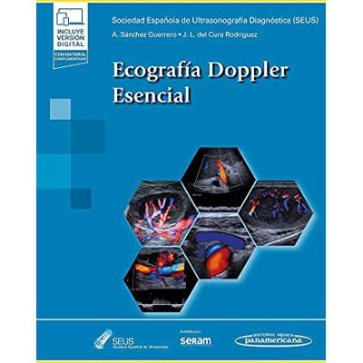 SEUS Sociedad Española de Ultrasonidos Ecografía Doppler Esencial (+ebook) SEUS Sociedad Española de Ultrasonidos Ecografía Doppler Esencial (+ebook)