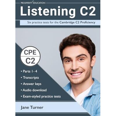 Jane Listening C2: Six practice tests for the Cambridge C2 Proficiency: Answers and audio included (Cambridge C2 English) Jane Listening C2: Six practice tests for the Cambridge C2 Proficiency: Answers and audio included (Cambridge C2 English)