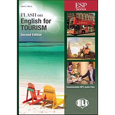 Catrin Elen Morris Flash on english for tourism. Per le Scuole superiori. Ediz. per la scuola. Con file audio per download (Flash On Esp) Catrin Elen Morris Flash on english for tourism. Per le Scuole superiori. Ediz. per la scuola. Con file audio per download (Flash On Esp)