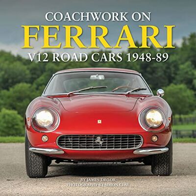Taylor Coachwork on Ferrari V12 Road Cars 1948 89 Taylor Coachwork on Ferrari V12 Road Cars 1948 89