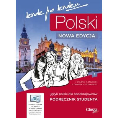 Iwona Stempek POLSKI krok po kroku 1 New Edition Student's Textbook + audio + e-coursebook. A1 Iwona Stempek POLSKI krok po kroku 1 New Edition Student's Textbook + audio + e-coursebook. A1