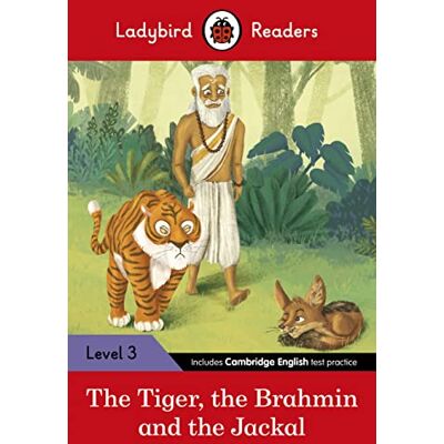 Ladybird Readers Level 3 Tales from India The Tiger, The Brahmin and the Jackal (ELT Graded Reader) Ladybird Readers Level 3 Tales from India The Tiger, The Brahmin and the Jackal (ELT Graded Reader)