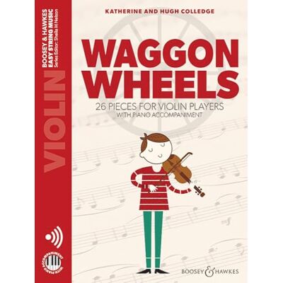 Colledge Hugh Waggon wheels 26 pieces for beginner violon et piano: 26 pieces for violin players (Easy String Music Series) Colledge Hugh Waggon wheels 26 pieces for beginner violon et piano: 26 pieces for violin players (Easy String Music Series)