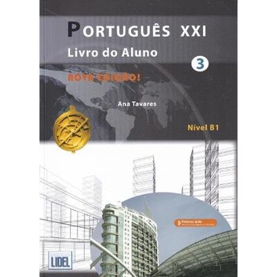 Ana Tavares Português XXI 3 Livro Aluno Nova Edição: Livro do Aluno + ficheiros audio (downloada Ana Tavares Português XXI 3 Livro Aluno Nova Edição: Livro do Aluno + ficheiros audio (downloada