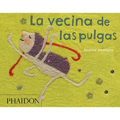 Beatrice Alemagna La vecina de las pulgas (CHILDRENS BOOKS) Beatrice Alemagna La vecina de las pulgas (CHILDRENS BOOKS)