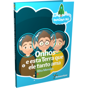 Livro Imagina Só - Onhos e a Esta Terra que Ele Tanto Ama Science4you Loja Online Livro Imagina Só - Onhos e a Esta Terra que Ele Tanto Ama Science4you Loja Online