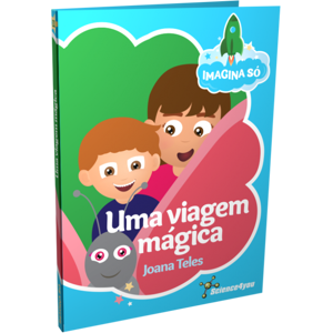Livro Imagina Só - Uma Viagem Mágica Livros para Crianças Science4you Loja Online Livro Imagina Só - Uma Viagem Mágica Livros para Crianças Science4you Loja Online