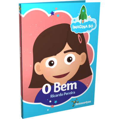 Livro Imagina Só - O Bem Livros para Crianças Science4you Loja Online Livro Imagina Só - O Bem Livros para Crianças Science4you Loja Online