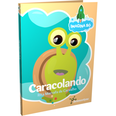 Livro Imagina Só - Caracolando Livros para Crianças Science4you Loja Online Livro Imagina Só - Caracolando Livros para Crianças Science4you Loja Online