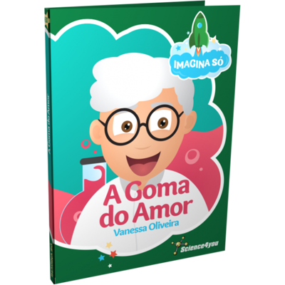 Livro Imagina Só - A Goma Amor Livros para Crianças Science4you Loja Online Livro Imagina Só - A Goma Amor Livros para Crianças Science4you Loja Online