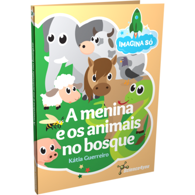 Livro Imagina Só - A Menina e os Animais do Bosque Science4you Loja Online Livro Imagina Só - A Menina e os Animais do Bosque Science4you Loja Online
