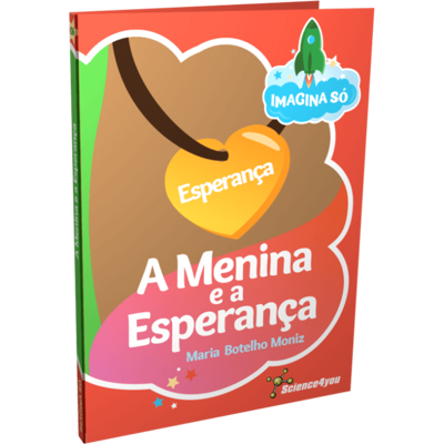A Menina e a Esperança Livro Infantil para Crianças Science4you Loja Online A Menina e a Esperança Livro Infantil para Crianças Science4you Loja Online