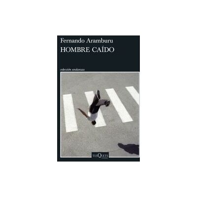 Tusquets Editores S.A. El Hombre Caído Tusquets Editores S.A. El Hombre Caído