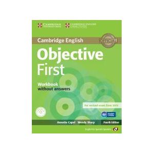 Cambridge University Press (España) Objective First (4th Ed.) Workbook Without Answers With Audio Cd (fce 2015) Cambridge University Press (España) Objective First (4th Ed.) Workbook Without Answers With Audio Cd (fce 2015)