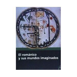 Fundación Santa María la Real Centro de Estudios del El Románico Y Sus Mundos Imaginados. Fundación Santa María la Real Centro de Estudios del El Románico Y Sus Mundos Imaginados.