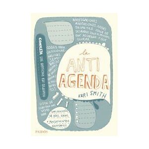 Ediciones Paidós Ibérica La Antiagenda Ediciones Paidós Ibérica La Antiagenda